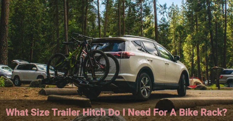 What Size Trailer Hitch Do I Need For A Bike Rack?